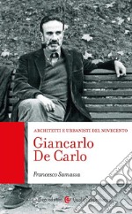 Giancarlo De Carlo libro