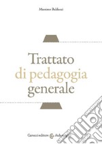 Trattato di pedagogia generale libro