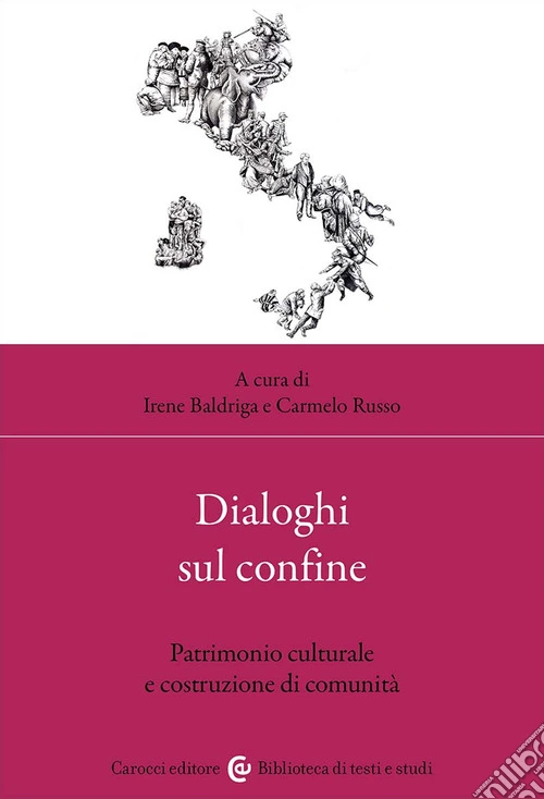 Dialoghi sul confine. Patrimonio culturale e costruzione di comunità