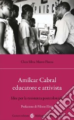 Amílcar Cabral educatore e attivista. Idee per la resistenza postcoloniale