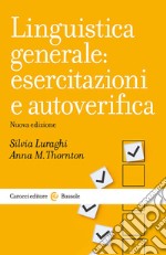 Linguistica generale: esercitazioni e autoverifica libro