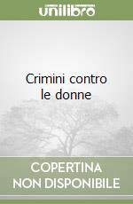 Crimini contro le donne libro