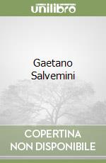 Gaetano Salvemini libro