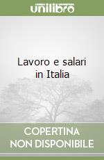 Lavoro e salari in Italia libro