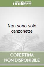 Non sono solo canzonette libro