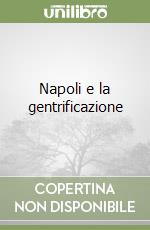 Napoli e la gentrificazione