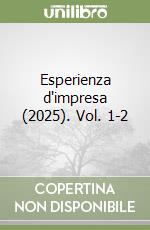 Esperienza d'impresa (2025). Vol. 1-2 libro
