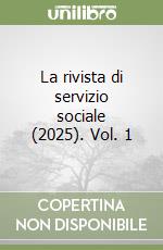 La rivista di servizio sociale (2025). Vol. 1 libro