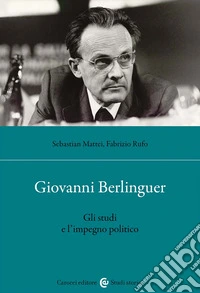 Giovanni Berlinguer. Gli studi e l'impegno politico