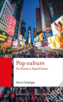 Pop culture. Da Disney a Squid game