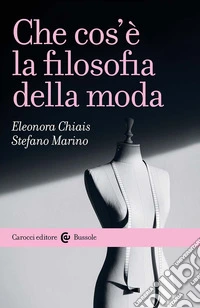 Che cos'è la filosofia della moda libro