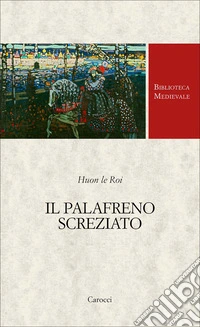 Il palafreno screziato. Ediz. critica libro