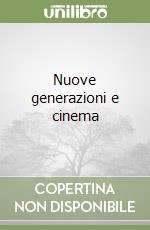 Nuove generazioni e cinema libro