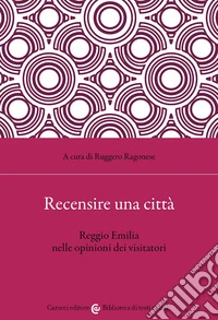 Recensire una città. Reggio Emilia nelle opinioni dei visitatori