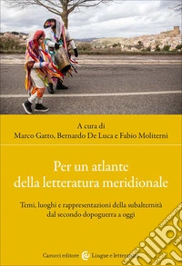 Per un atlante della letteratura meridionale libro