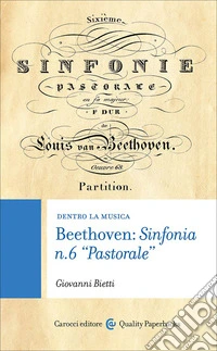 Beethoven: sinfonia n. 6 «pastorale» libro