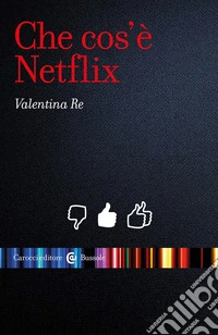 Che cos'è Netflix libro