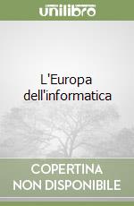 L'Europa dell'informatica libro