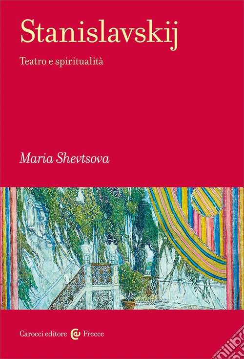 Stanislavskij. Teatro e spiritualità
