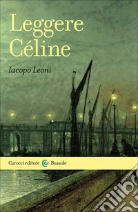Leggere Céline libro