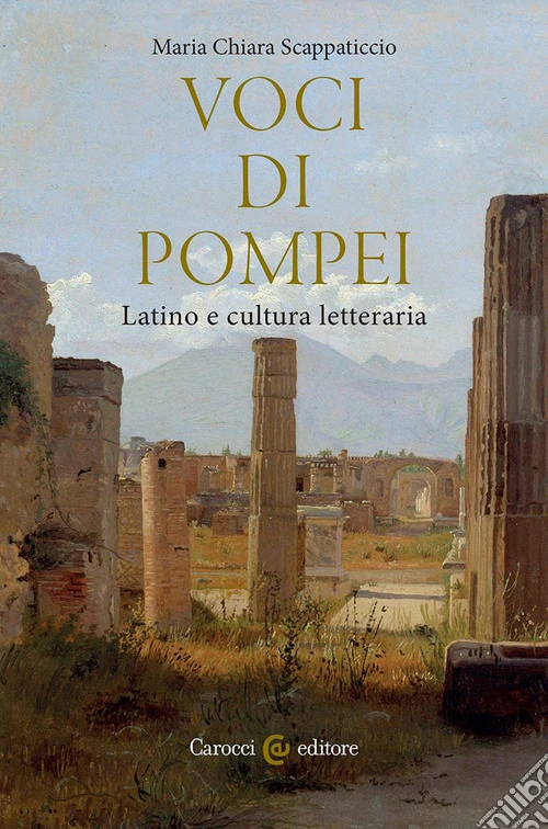 Voci di Pompei. Latino e cultura letteraria
