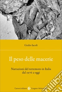 Dopo il sisma. Narrazioni del terremoto in Italia dal 1976 a oggi libro