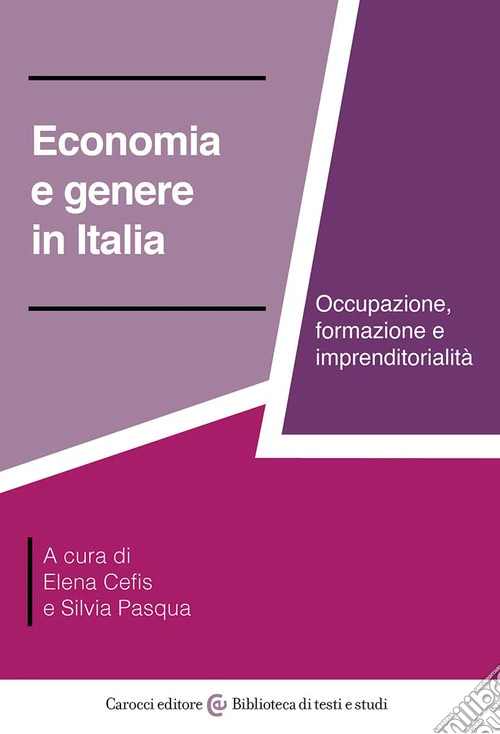Economia e genere in Italia. Occupazione, formazione e imprenditorialità