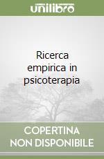 Ricerca empirica in psicoterapia libro