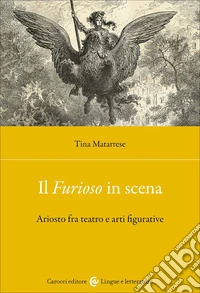 Il «Furioso» in scena. Ariosto fra teatro e arti figurative