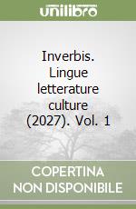 Inverbis. Lingue letterature culture (2027). Vol. 1 libro