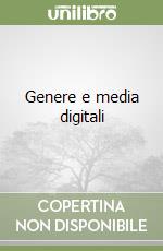 Genere e media digitali libro