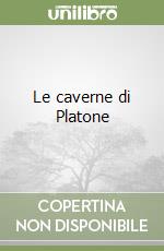 Le caverne di Platone