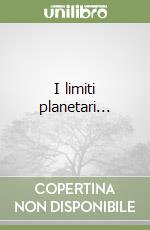 I limiti planetari... libro