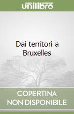 Dai territori a Bruxelles libro
