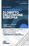 Compendio di diritto dell'Unione Europea libro di Cassandro Flavio