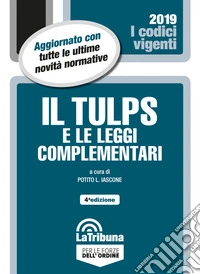 Il Tulps e le leggi complementari