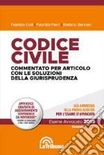 Codice civile. Commentato per articolo con le soluzioni della giurisprudenza libro