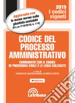 Codice del processo amministrativo. Coordinato con il codice di procedura civile e le leggi collegate