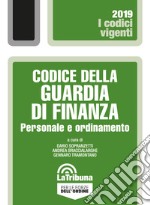 Codice della Guardia di Finanza. Personale e ordinamento libro