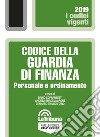 Codice della Guardia di Finanza. Personale e ordinamento libro