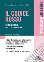 Il codice rosso. Guida operativa alla L. n. 69 del 2019