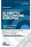 Compendio di diritto dell'Unione Europea libro di Cassandro Flavio