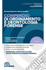 Compendio di ordinamento e deontologia forense libro