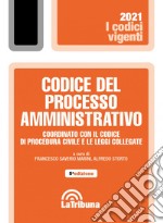 Codice del processo amministrativo. Coordinato con il codice di procedura civile e le leggi collegate