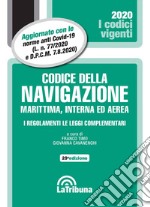 Il codice della navigazione marittima, interna ed aerea. I regolamenti. Le leggi complementari