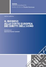 Il ricorso alla Corte europea dei diritti dell'uomo