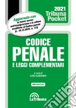 Codice penale e leggi complementari 2021 libro