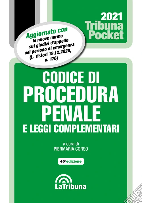 Codice di procedura penale e leggi complementari 2021