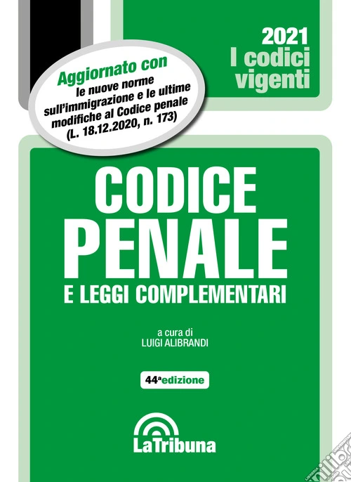 Codice penale e leggi complementari 2021