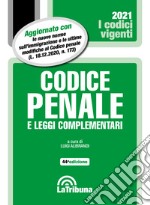 Codice penale e leggi complementari 2021 libro